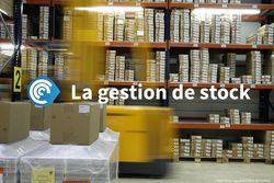 La gestion de stock La gestion de stock